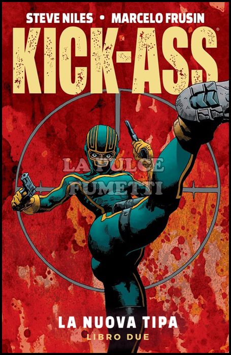 MILLARWORLD COLLECTION - KICK-ASS - LA NUOVA TIPA #     2